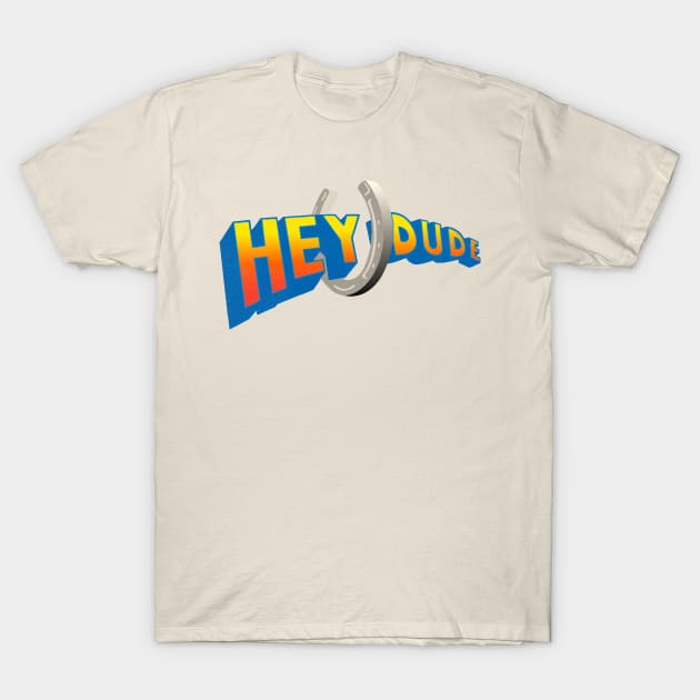 Hey Dude T-Shirt by darklordpug